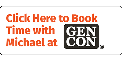 Book time with Michael at GenCon